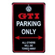 GTI+Parking+Only+Sign
